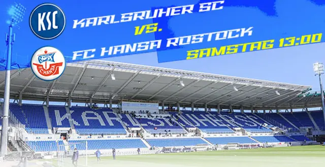 Lördag eftermiddag: Karlsruhe - FC Hansa Rostock