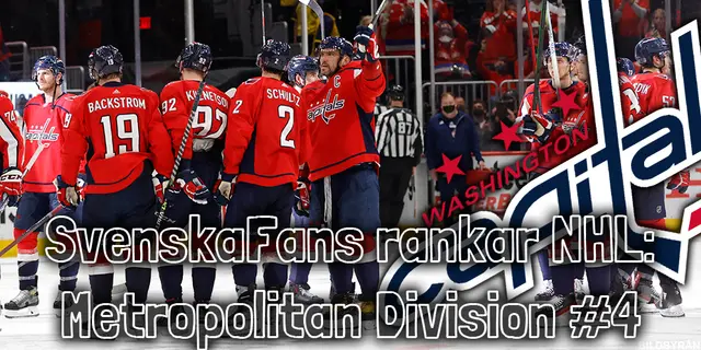 SvenskaFans rankar NHL – Metropolitan Division: 4. Washington Capitals 