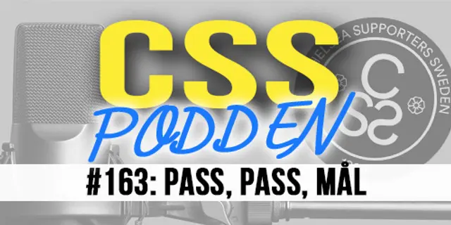 #163. CSS-Podden "Pass, Pass, Mål"