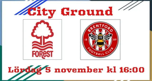 Inför Nottingham Forest - Brentford FC 