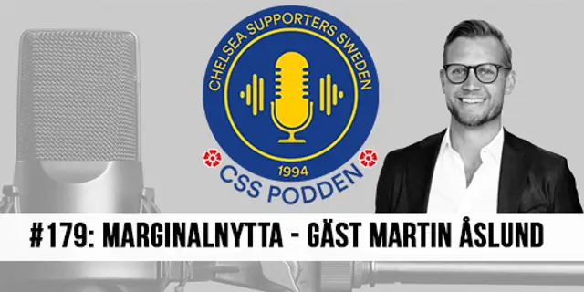 #179 CSS-Podden Marginalnytta - Gäst Martin Åslund