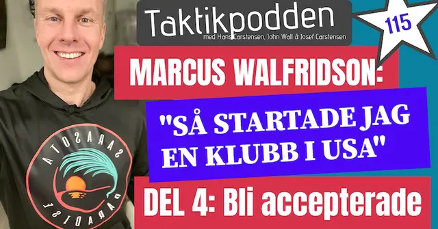 Taktikpodden #115: ”Så gjorde vi för att bli accepterade i Florida”