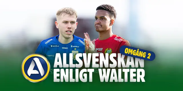 Allsvenskan enligt Walter #2: För tidigt för slutsatser, men mängder av funderingar 