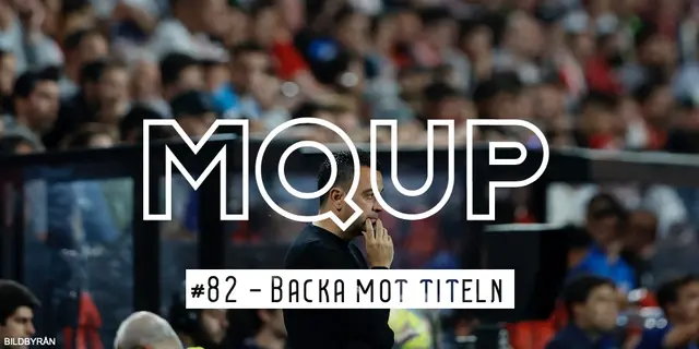 MQUP #82 - Backa mot titeln