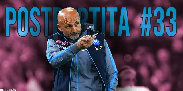 Postpartita #33: Grattis Napoli!