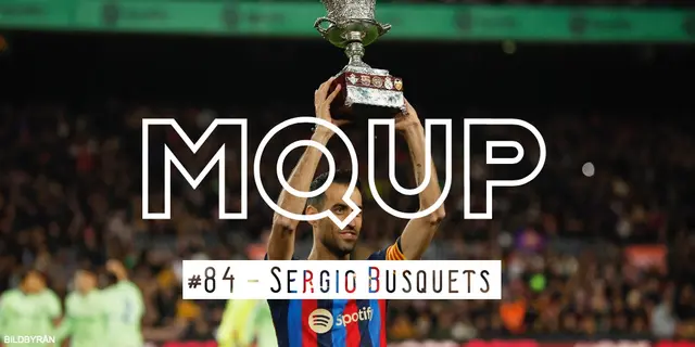 MQUP #84 - Sergio Busquets