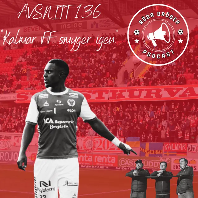 Nytt avsnitt - "Kalmar FF smyger igen!"