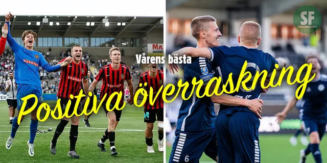 Vårens bästa i Allsvenskan och Superettan: Positiva överraskning