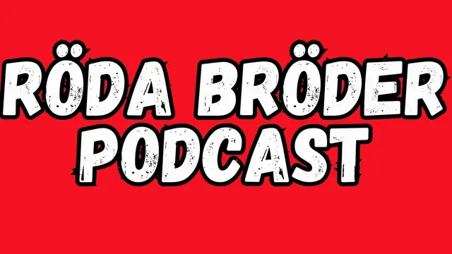 RÖDA BRÖDER PODCAST