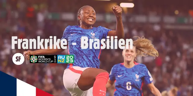 Inför: Frankrike - Brasilien / Les Bleues - Seleção 