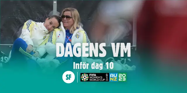 Dagens VM: inför dag 10