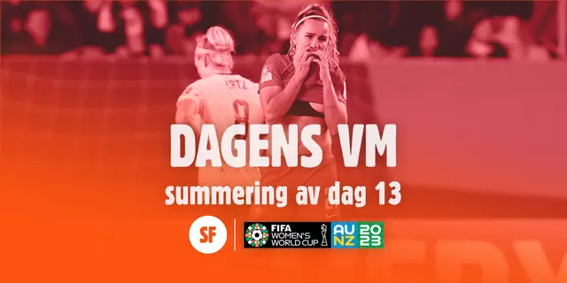 Dagens VM: Summering av dag 13