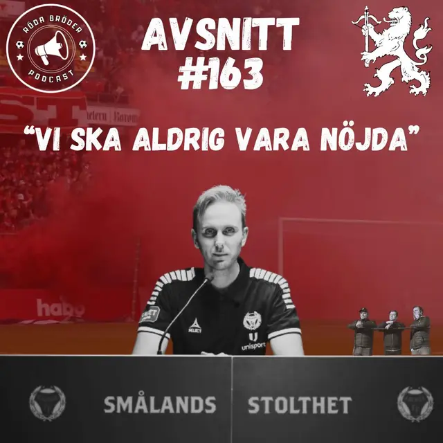 Röda Bröder podcast #163. Gäst: Henrik Jensen "Vi ska aldrig vara nöjda". 