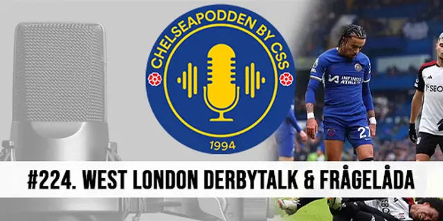 #224. West London Derbytalk & Frågelåda