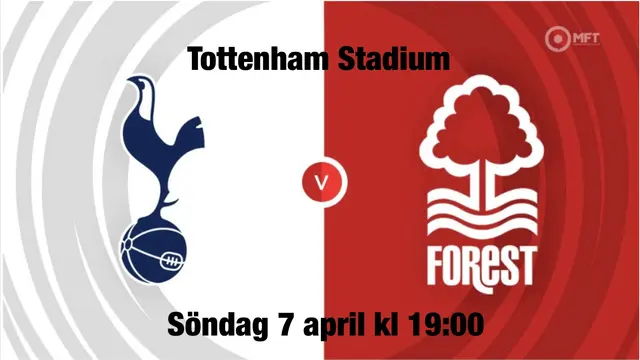 Inför Tottenham Hotspur - Nottingham Forest