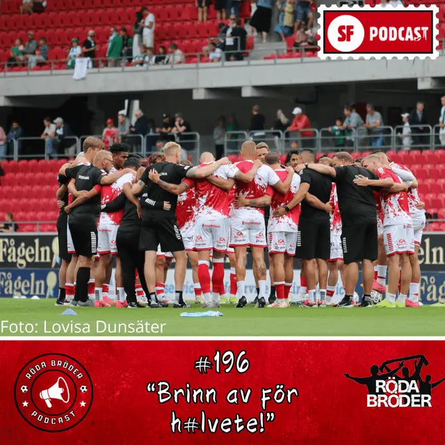 Röda Bröder Podcast #196: Brinn av! för h#lvete"   