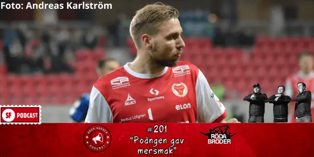 Röda Bröder Podcast # 201: "Poängen gav mersmak"