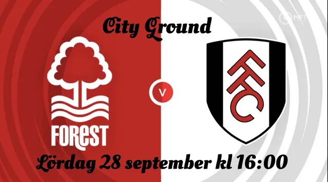 Inför Nottingham Forest - Fulham FC