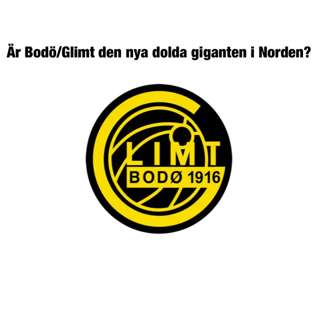 Är Bodø/Glimt den nya dolda giganten i Norden?