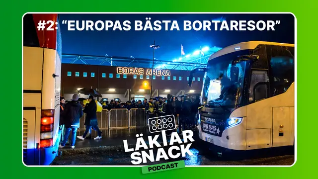 Läktarsnack: “Europas bästa bortaresor“