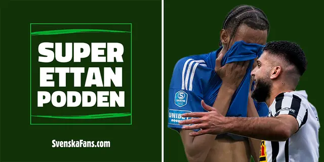 Superettanpodden | "Trodde jag sett allt"