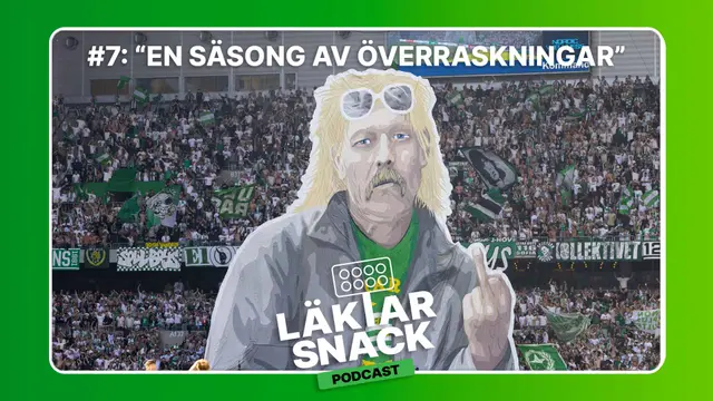 Avsnitt #7 Läktarsnack: "En säsong av överraskningar"