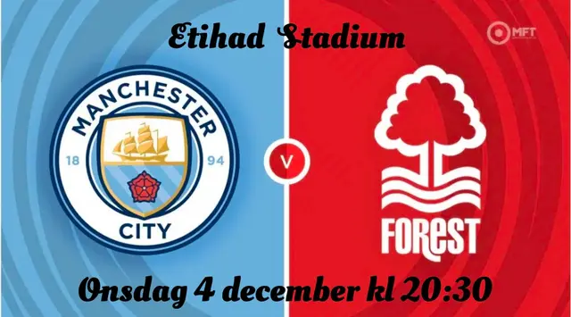 Inför Manchester City FC - Nottingham Forest FC