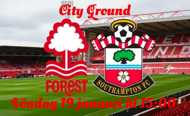 Inför Nottingham Forest FC - Southampton FC