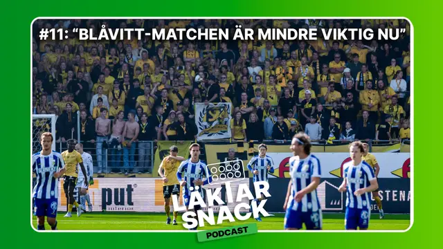  Avsnitt #11 Läktarsnack: ”Blåvitt-matchen är mindre viktig nu”