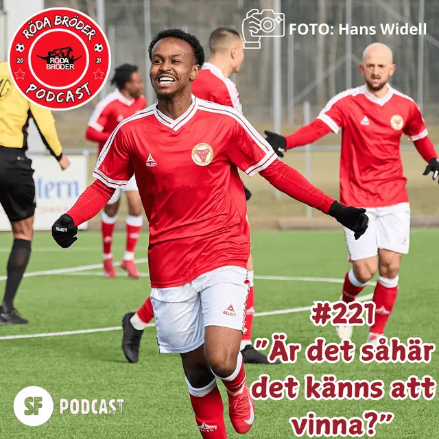 Röda Bröder Podcast # 221: " Är det såhär det känns att vinna?" 