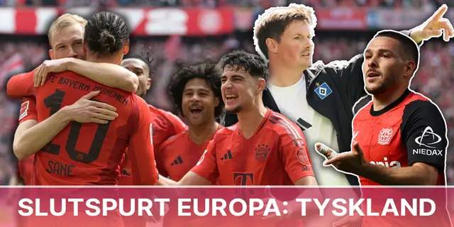 Slutspurt Europa: Tyskland – förutsättningarna inför sista omgångarna