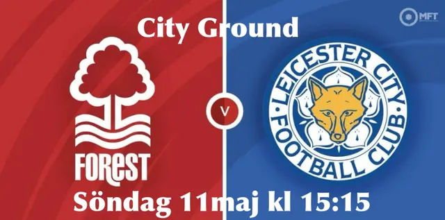 Inför Nottingham Forest FC - Leicester City FC