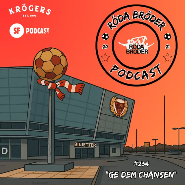 Röda Bröder Podcast # 234: "Ge dem chansen!"
