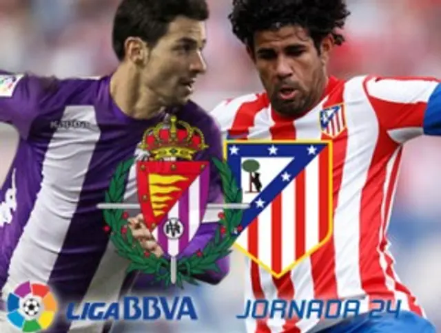 Inför: Real Valladolid - Atlético