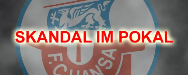 Skandal im Pokal