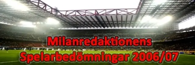 Milanredaktionens spelarbed&ouml;mningar 2006/07 - Mittf&auml;ltarna