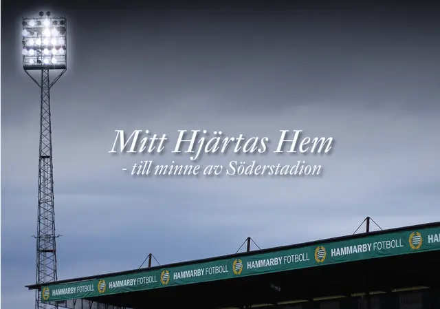 Mitt hjärtas hem - till minne av Söderstadion