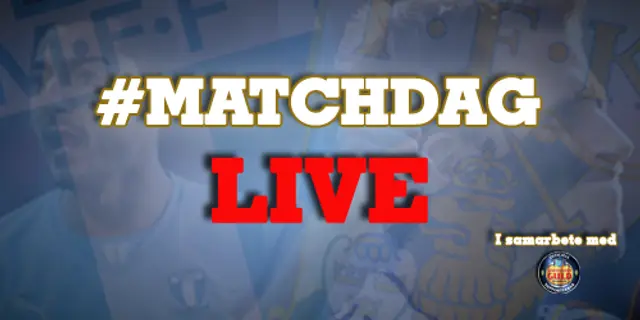 #Matchdag - live inför Malmö FF-IFK Göteborg