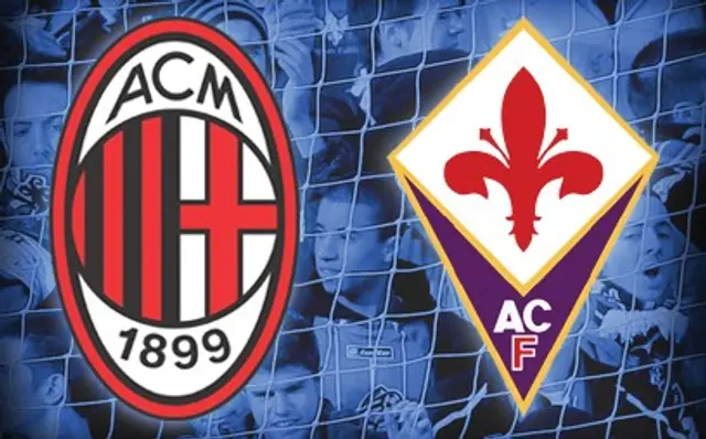 Inför Milan - Fiorentina: Dags att klättra ur den egengrävda graven