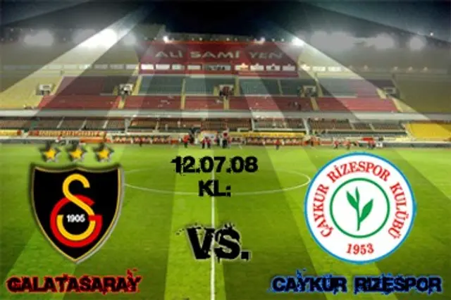 Inför Galatasaray - Rizespor