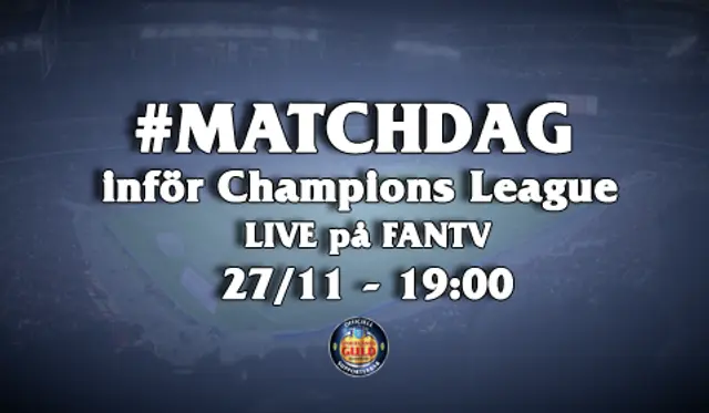 #matchdag inför Champions League!