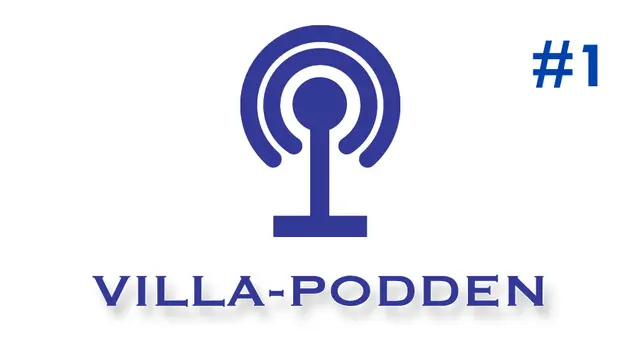 Villa-podden #1 - "Rönnqvist, Sveriges bästa tvåvägsspelare!"