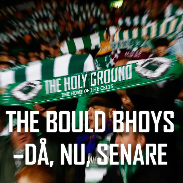 The Bould Bhoys: "Piloten, från Glasgow till Tranås"