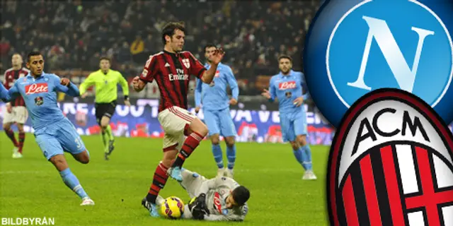 Inför Milan - Napoli; Svår bortamatch på San Siro