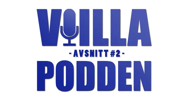 Villapodden #2 - "Hoppas att han mår som tabellen förtjänar"