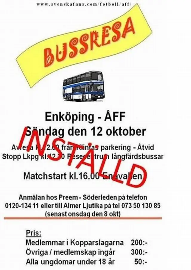 Bussresa till Enk&ouml;ping &auml;r inst&auml;lld. 