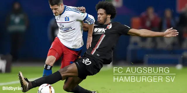 Inför FC Augsburg - Hamburger SV