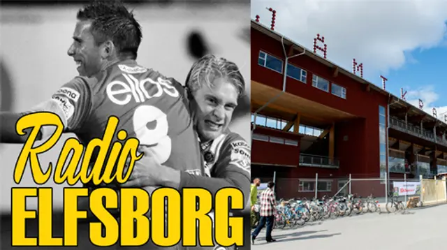 Radio Elfsborg E04: ”Östersund blir årets resa”