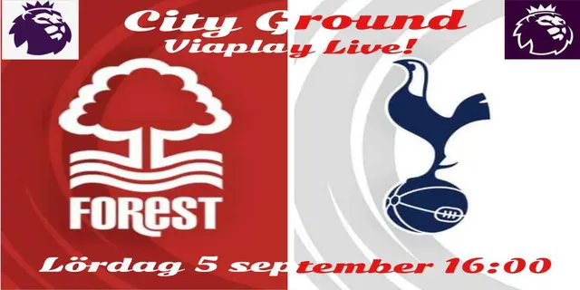 Inför: Nottingham Forest - Tottenham Hotspur