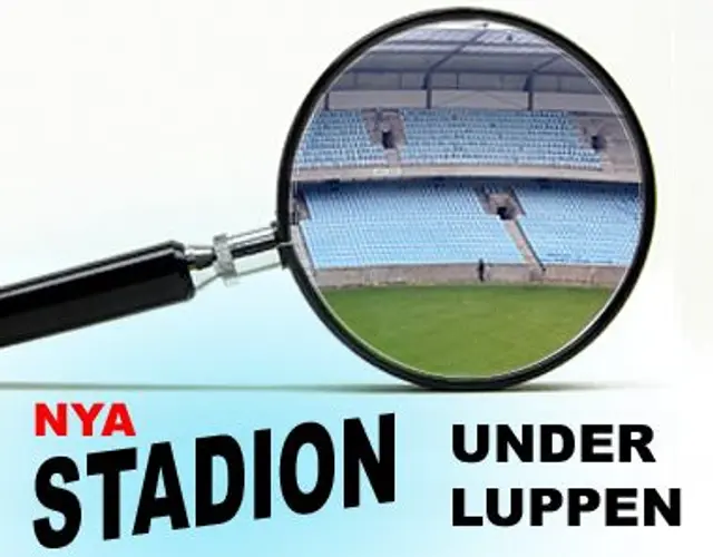 Nya Stadion under luppen